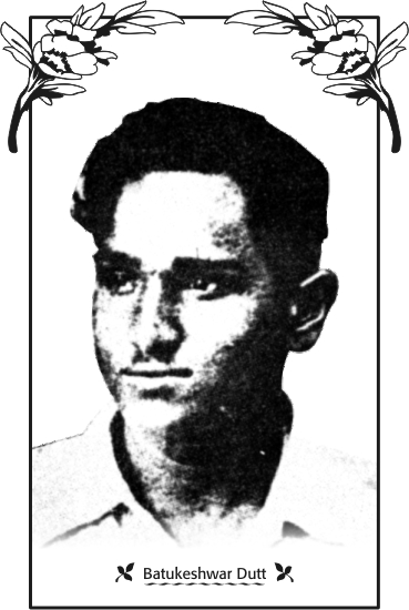 Batukeshwar Dutt: One of the unsung heroes of the young Hindu revolutionaries